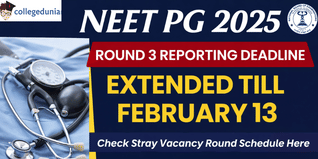 NEET PG 2025 Round 3 Reporting Deadline Extended Till February 13; Check Stray Round Schedule Here
